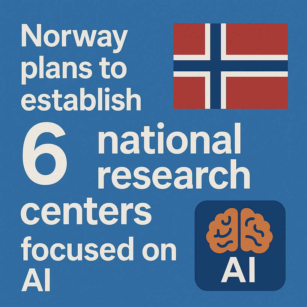 Norway plans to establish six national research centers focused on AI