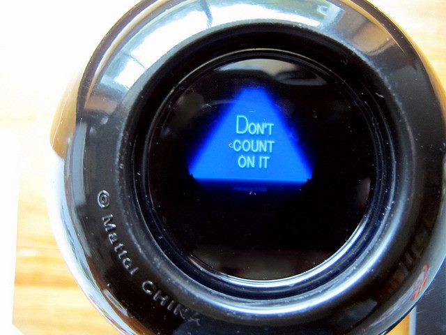 a magic 8 ball with the answer 'don't count on it' showing