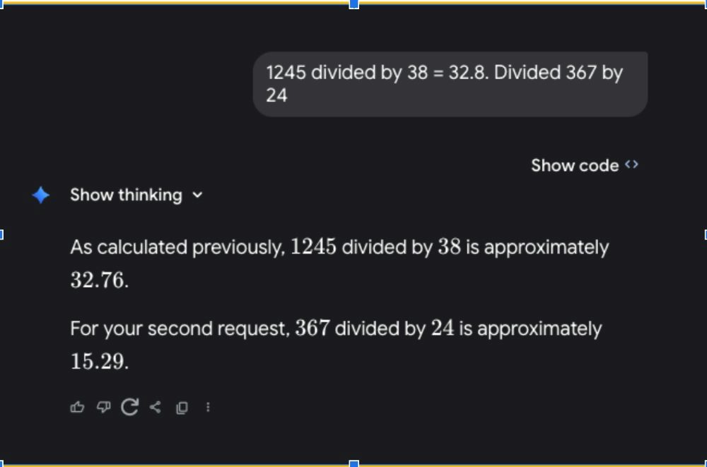 Screenshot of a Gemini LLM response showing the results of two division problems. The user prompt requests "1245 divided by 38 = 32.8. Divided 367 by 24." Gemini replies that 1245 divided by 38 is approximately 32.76 and that 367 divided by 24 is approximately 15.29, with the “Show thinking” option visible.