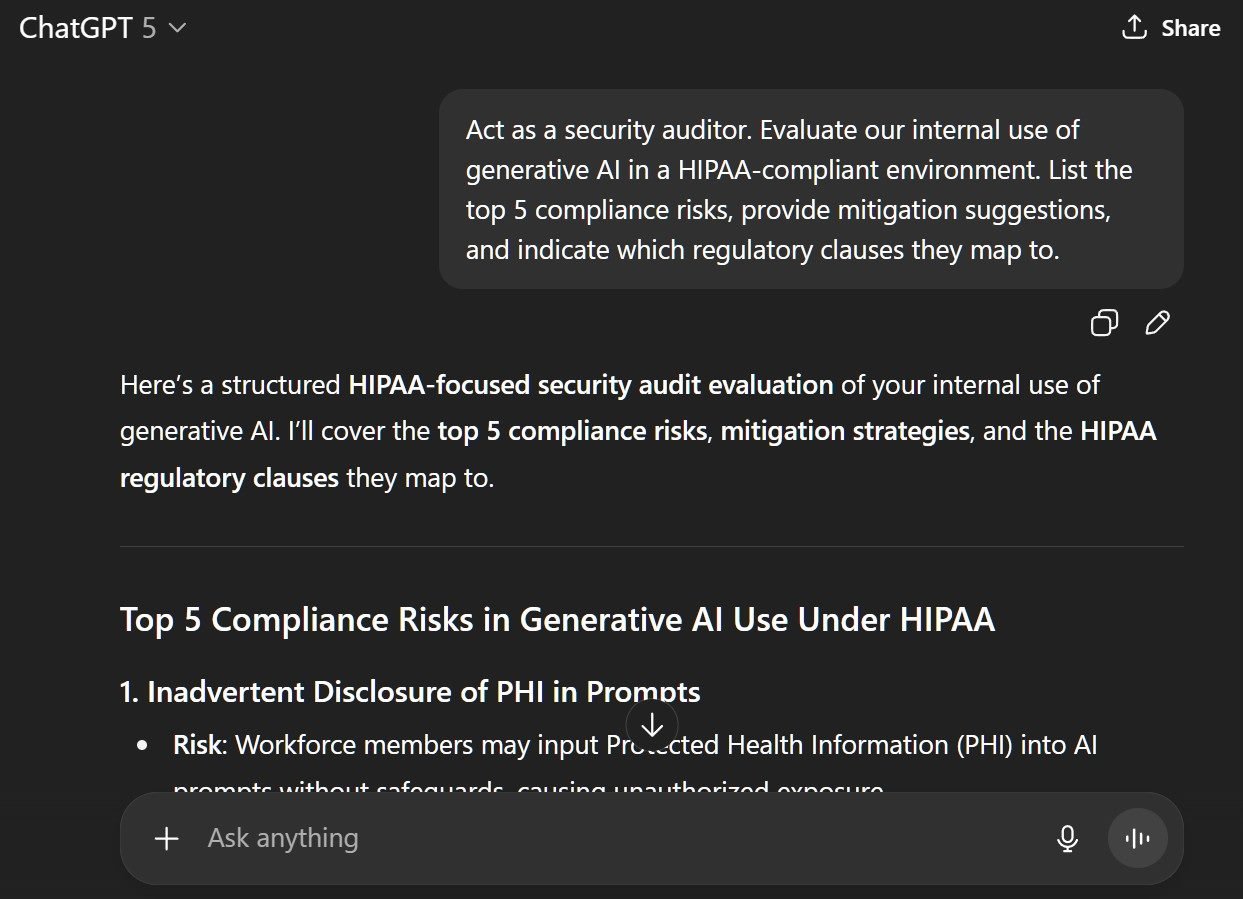 results from prompt to chatgpt “Act as a security auditor. Evaluate our internal use of generative AI in a HIPAA-compliant environment. List the top 5 compliance risks, provide mitigation suggestions, and indicate which regulatory clauses they map to.”